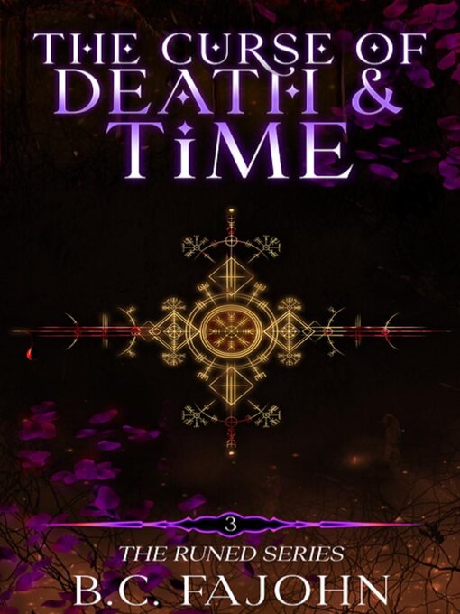 Title details for The Curse of Death & Time by B.C. FaJohn - Available
